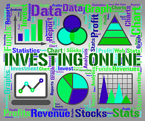 Image showing Investing Online Means Business Graph And Charts
