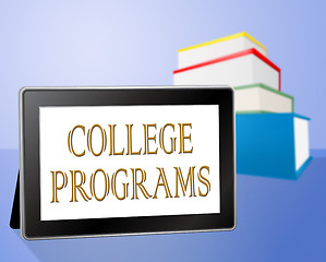 Image showing College Programs Means Schools Tablets And University