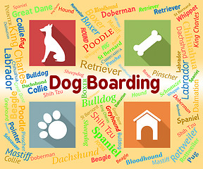 Image showing Dog Boarding Represents Pets Vacation And Puppy