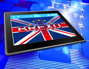 Image showing Brexit Tablet Means Tablets Britain Flag And United