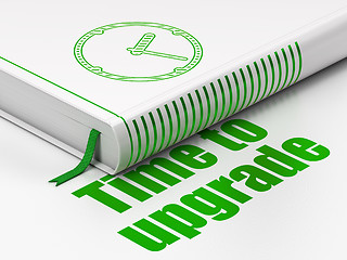 Image showing Time concept: book Clock, Time To Upgrade on white background