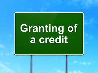 Image showing Money concept: Granting of A credit on road sign background