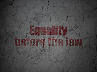 Image showing Political concept: Equality Before The Law on grunge wall background