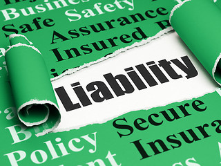 Image showing Insurance concept: black text Liability under the piece of  torn paper