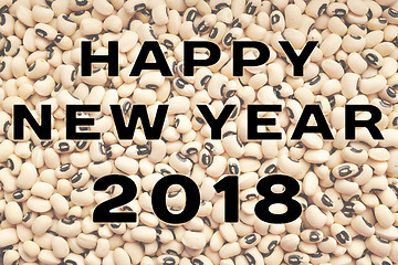 Image showing Happy New Year 2018 text over black eyed peas