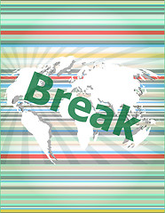 Image showing The word break on digital screen, business concept vector quotation marks with thin line speech bubble. concept of citation, info, testimonials, notice, textbox