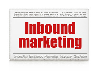 Image showing Advertising concept: newspaper headline Inbound Marketing
