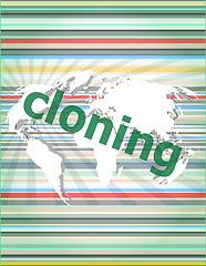 Image showing cloning word, backgrounds touch screen with transparent buttons. concept of a modern internet vector quotation marks with thin line speech bubble. concept of citation, info, testimonials, notice, text