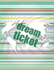 Image showing business concept: words dream ticket on digital screen vector quotation marks with thin line speech bubble. concept of citation, info, testimonials, notice, textbox. isolated on white background. flat