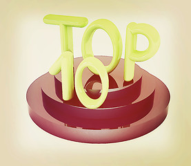 Image showing Top ten icon on white background. 3D illustration. Vintage style