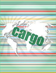 Image showing cargo word on touch screen, modern virtual technology backgroundvector quotation marks with thin line speech bubble. concept of citation, info, testimonials, notice, textbox. isolated on white backgro