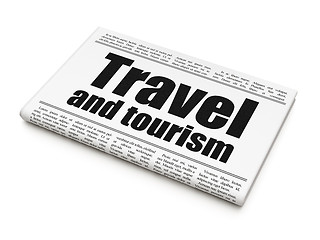 Image showing Vacation concept: newspaper headline Travel And Tourism