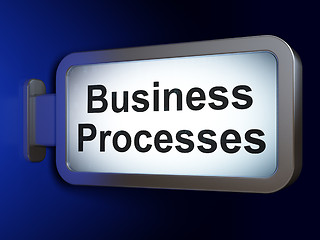 Image showing Business concept: Business Processes on billboard background