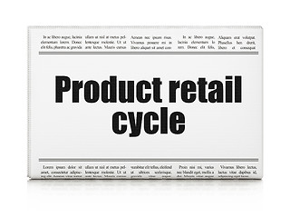 Image showing Advertising concept: newspaper headline Product retail Cycle
