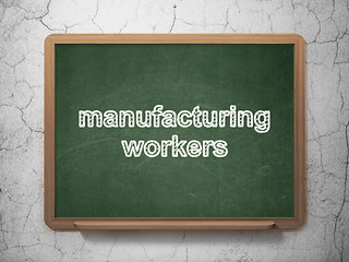 Image showing Industry concept: Manufacturing Workers on chalkboard background