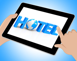 Image showing World Hotel Tablet Indicates Place To Stay 3d Illustration