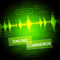 Image showing Online Commerce Means Internet Trade And Business