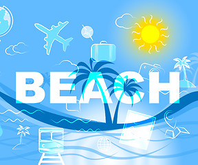 Image showing Beach Vacation Means Seaside Beaches And Coast