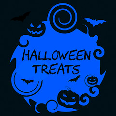 Image showing Halloween Treats Means Spooky Sweets Or Candies