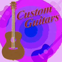 Image showing Custom Guitars Shows Bespoke Guitar Made To Order