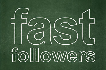 Image showing Business concept: Fast Followers on chalkboard background