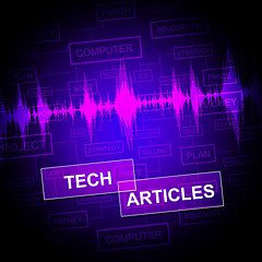 Image showing Tech Articles Means Technology Publication And Journalism