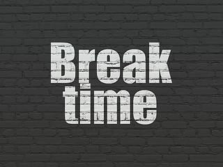 Image showing Time concept: Break Time on wall background