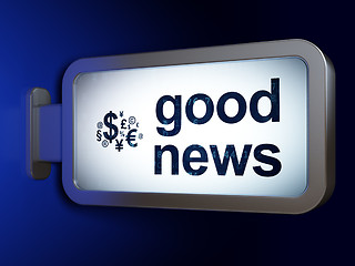 Image showing News concept: Good News and Finance Symbol on billboard background