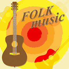 Image showing Folk Music Means Country Ballards And Soundtracks