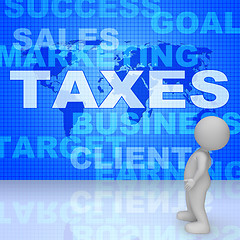 Image showing Taxes Word Shows Irs Taxation 3d Rendering
