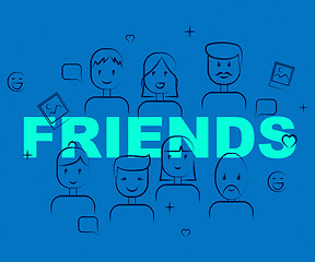 Image showing Friends Together Means Group Buddies And Friendship