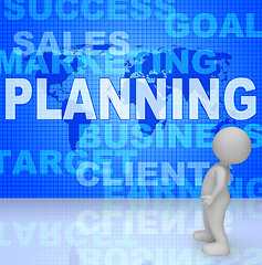 Image showing Planning Character Represents Goals And Objectives 3d Rendering