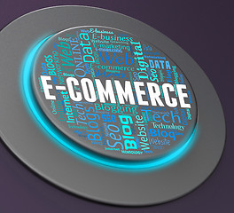 Image showing Ecommerce Button Means Online Business And Www