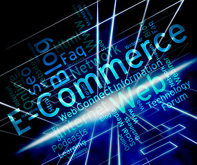 Image showing Ecommerce Word Shows Online Business And Biz