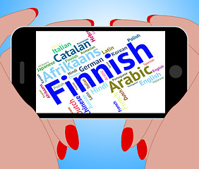 Image showing Finnish Language Means Lingo Wordcloud And Translate