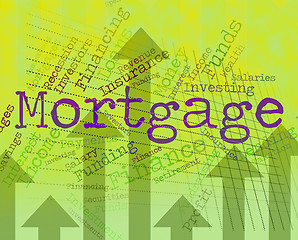 Image showing Mortgage Word Means Borrow Money And House