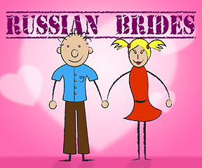 Image showing Russian Brides Means Wife Find And Marry