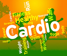 Image showing Cardio Word Indicates Get Fit And Aerobics