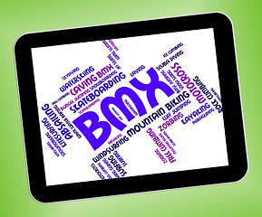 Image showing Bmx Bike Words Means Bicycle Riding And Wordcloud