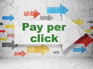Image showing Marketing concept: arrow with Pay Per Click on grunge wall background