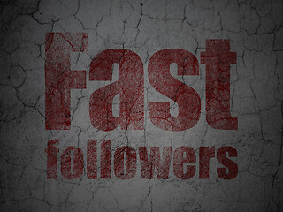 Image showing Business concept: Fast Followers on grunge wall background