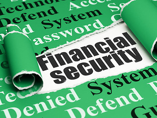 Image showing Safety concept: black text Financial Security under the piece of  torn paper