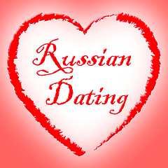 Image showing Russian Dating Represents Dates Romance And Net