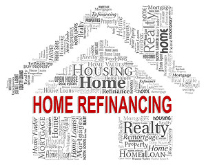 Image showing Home Refinancing Indicates Properties Homes And Houses