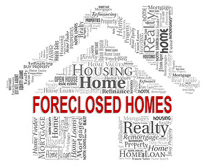 Image showing Forclosed Homes Means Foreclosure Sale And Foreclose