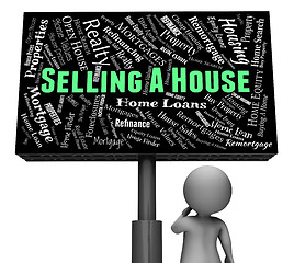 Image showing Selling A House Shows Promotion Residence And Marketing