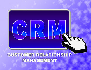 Image showing Crm Button Represents Customer Relationship Management And Control