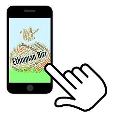 Image showing Ethiopian Birr Represents Foreign Exchange And Birrs