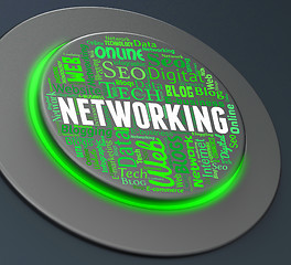 Image showing Networking Button Means Global Communications And Computing