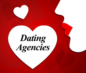 Image showing Dating Agencies Means Dates Romance And Relationship